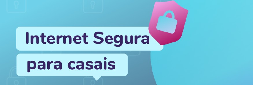 Internet Segura para casais se divertirem